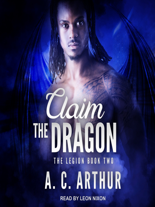 Title details for Claim the Dragon by A. C. Arthur - Available